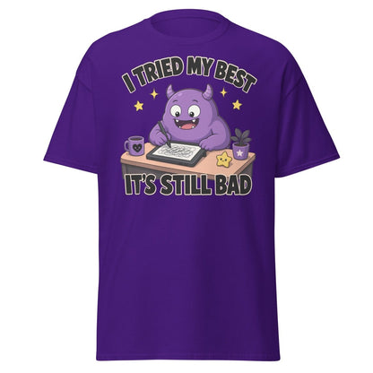 I Tried My Best It's Still Bad Funny Monster T-Shirt - Purple - TeeRipple