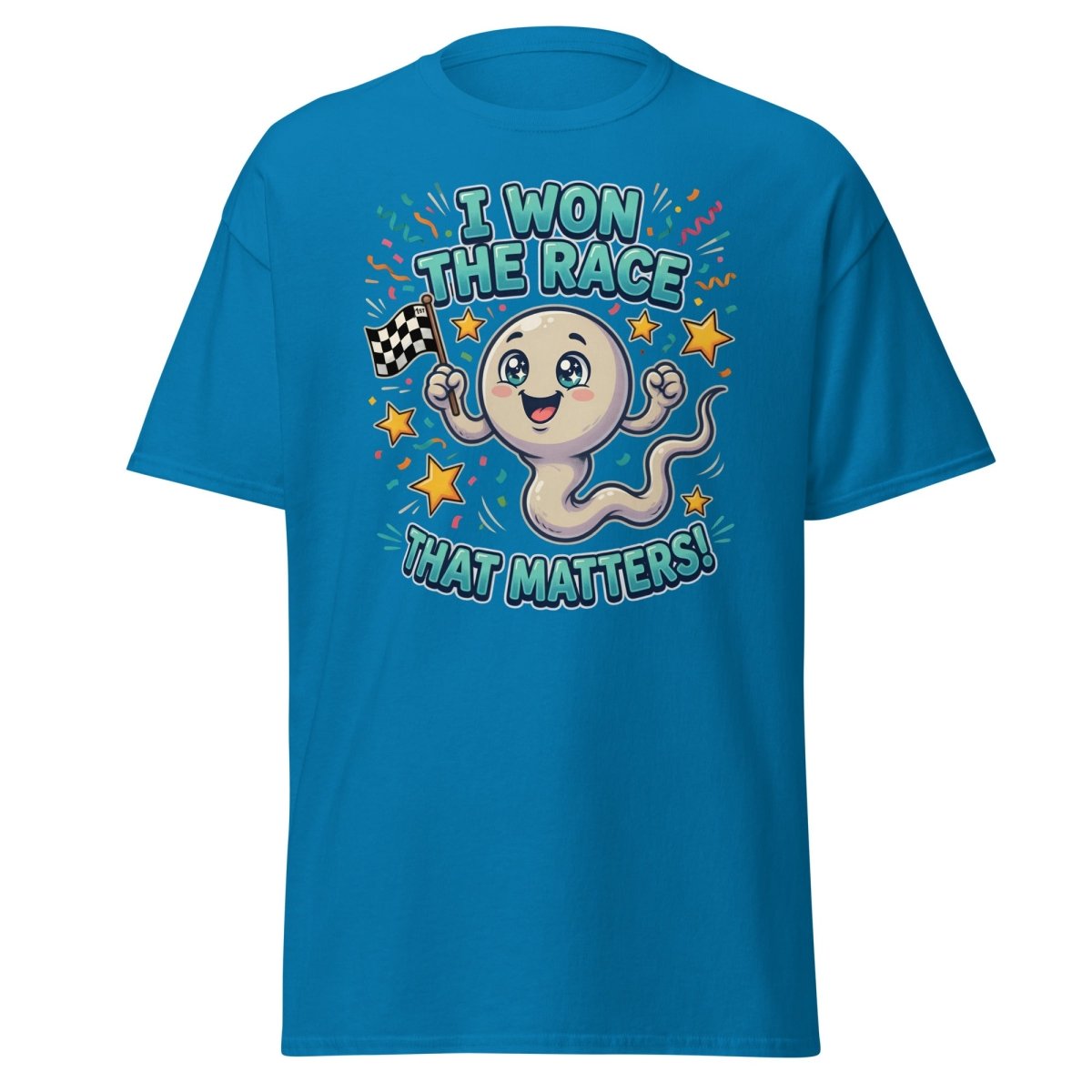 I Won The Race That Matters Funny Sperm T-Shirt - Sapphire - TeeRipple