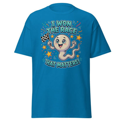 I Won The Race That Matters Funny Sperm T-Shirt - Sapphire - TeeRipple