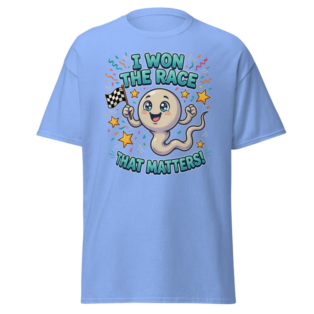I Won The Race That Matters Funny Sperm T-Shirt - Carolina Blue - TeeRipple
