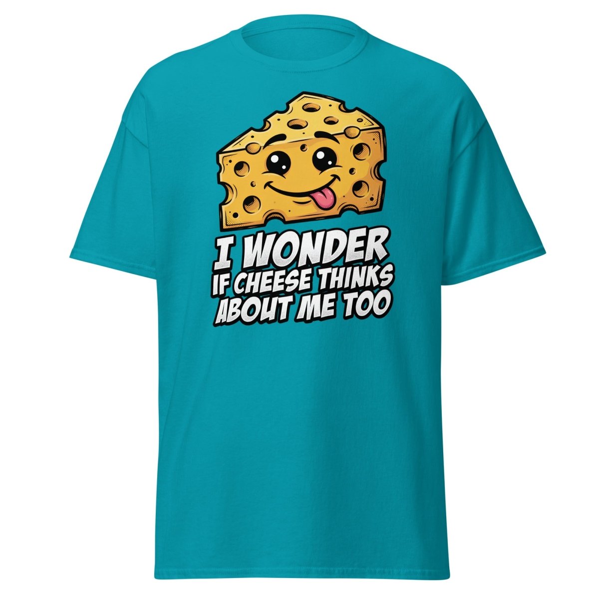 I Wonder If Cheese Thinks About Me Too - Tropical Blue - TeeRipple