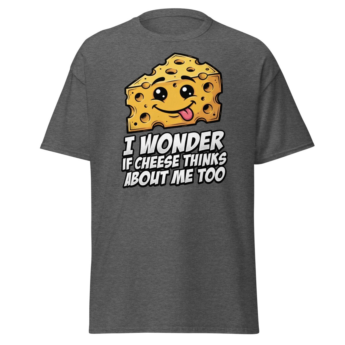 I Wonder If Cheese Thinks About Me Too - Dark Heather - TeeRipple