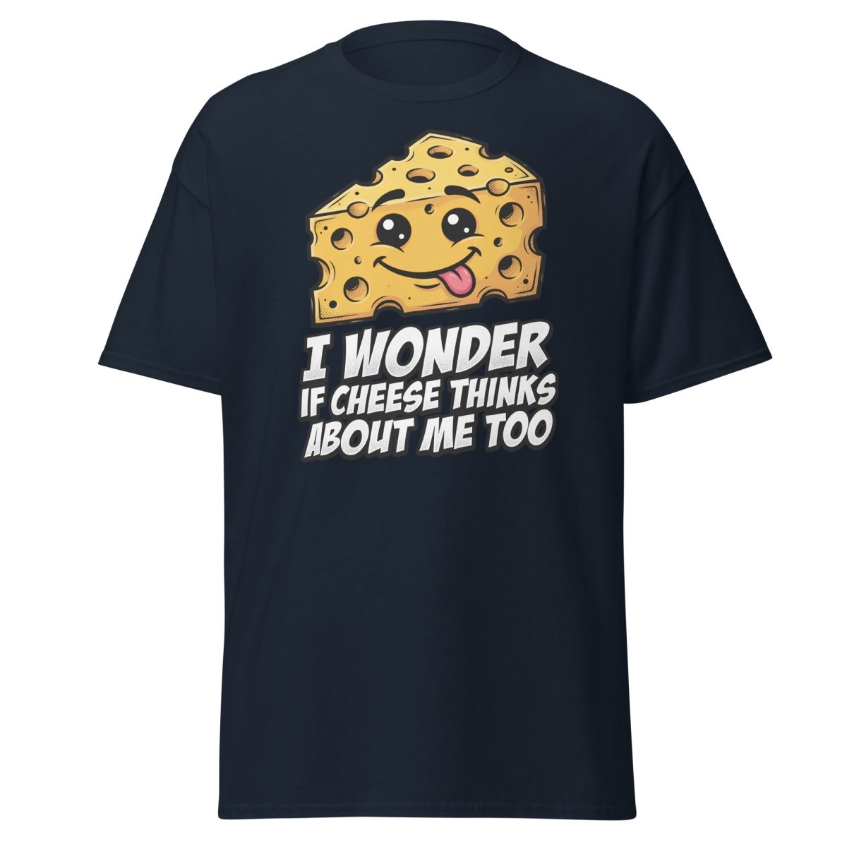I Wonder If Cheese Thinks About Me Too - Navy - TeeRipple