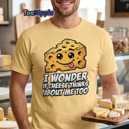 I Wonder If Cheese Thinks About Me Too - Maroon - TeeRipple