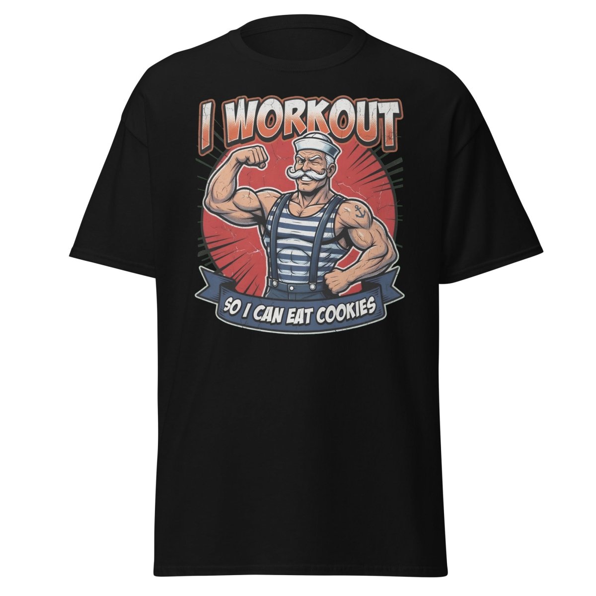 I Workout So I Can Eat Cookies Funny Sailor T-Shirt - Black - TeeRipple