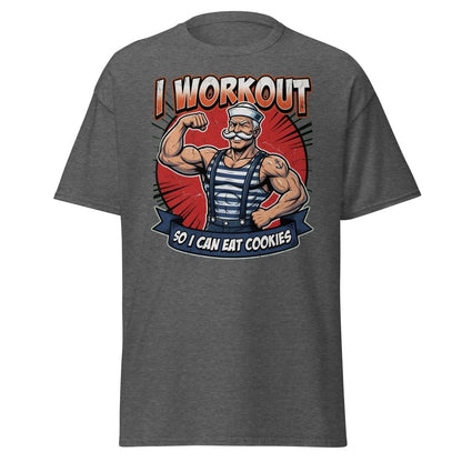 I Workout So I Can Eat Cookies Funny Sailor T-Shirt - Dark Heather - TeeRipple