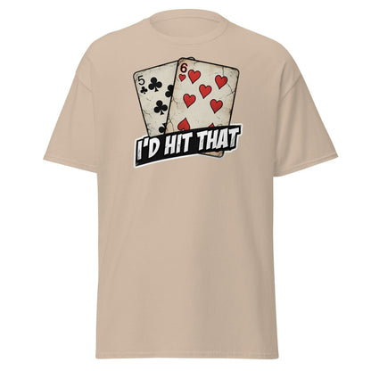 I'd Hit That 5-6 Cards Funny T-Shirt – Adult Humor Tee - Sand - TeeRipple