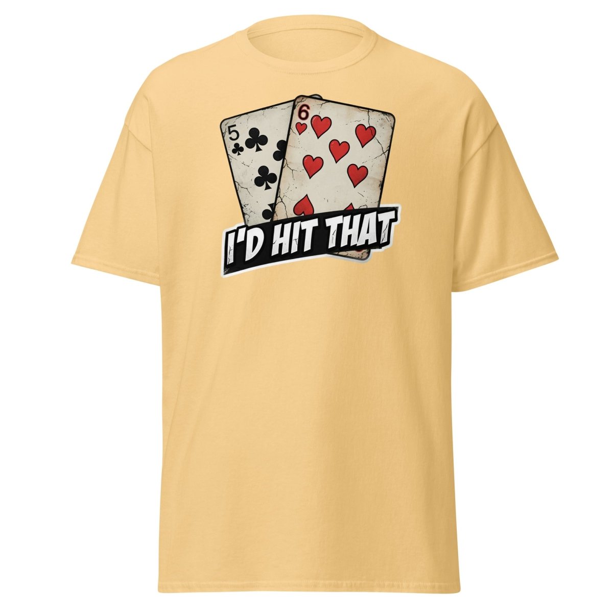 I'd Hit That 5-6 Cards Funny T-Shirt – Adult Humor Tee - Yellow Haze - TeeRipple
