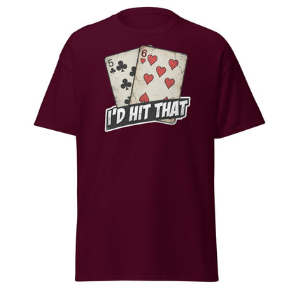 I'd Hit That 5-6 Cards Funny T-Shirt – Adult Humor Tee - Maroon - TeeRipple