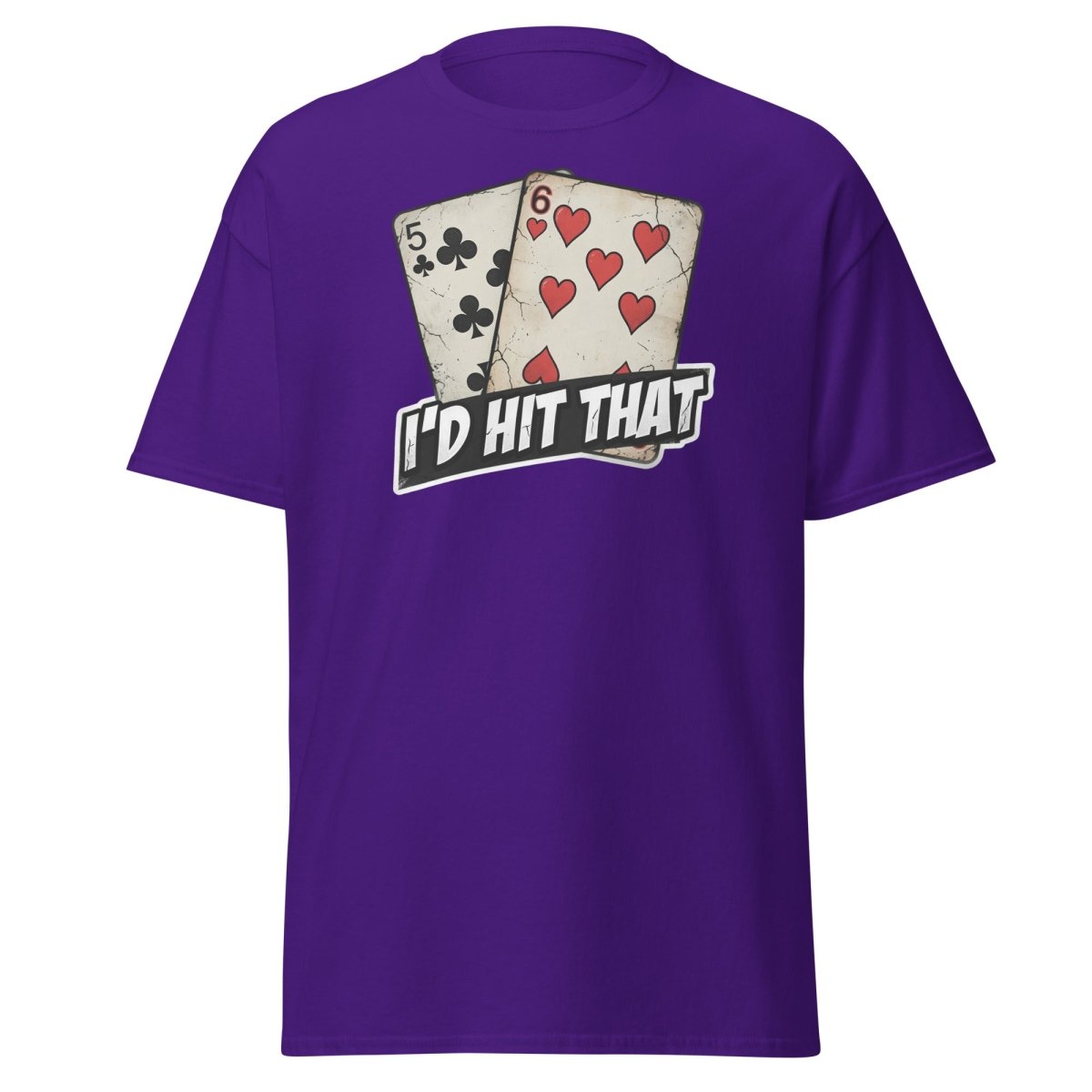 I'd Hit That 5-6 Cards Funny T-Shirt – Adult Humor Tee - Purple - TeeRipple