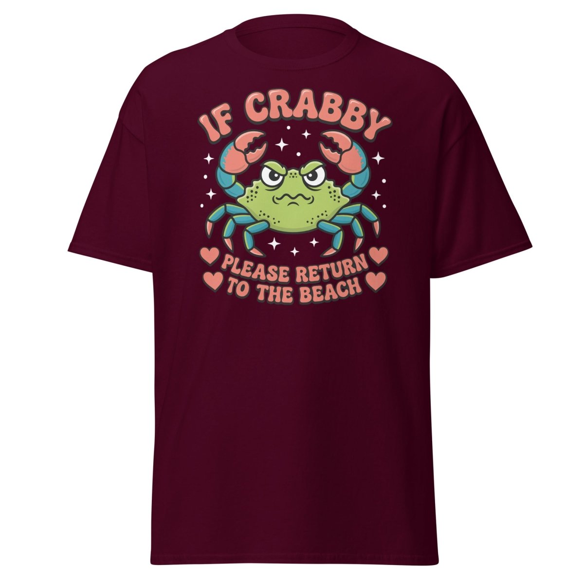 If Crabby Please Return to the Beach Funny Crab Tee - Maroon - TeeRipple
