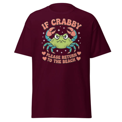 If Crabby Please Return to the Beach Funny Crab Tee - Maroon - TeeRipple