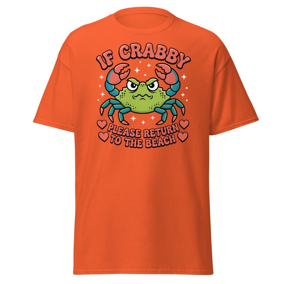 If Crabby Please Return to the Beach Funny Crab Tee - Orange - TeeRipple