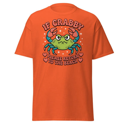 If Crabby Please Return to the Beach Funny Crab Tee - Orange - TeeRipple