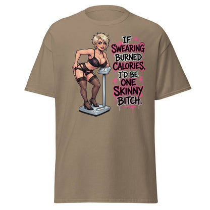 If Swearing Burned Calories Skinny Bitch T-Shirt - Brown Savana - TeeRipple