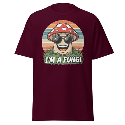 I'm A Fungi Funny Mushroom T-Shirt - Maroon - TeeRipple
