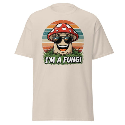 I'm A Fungi Funny Mushroom T-Shirt - Natural - TeeRipple