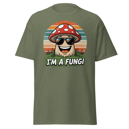 I'm A Fungi Funny Mushroom T-Shirt - Military Green - TeeRipple