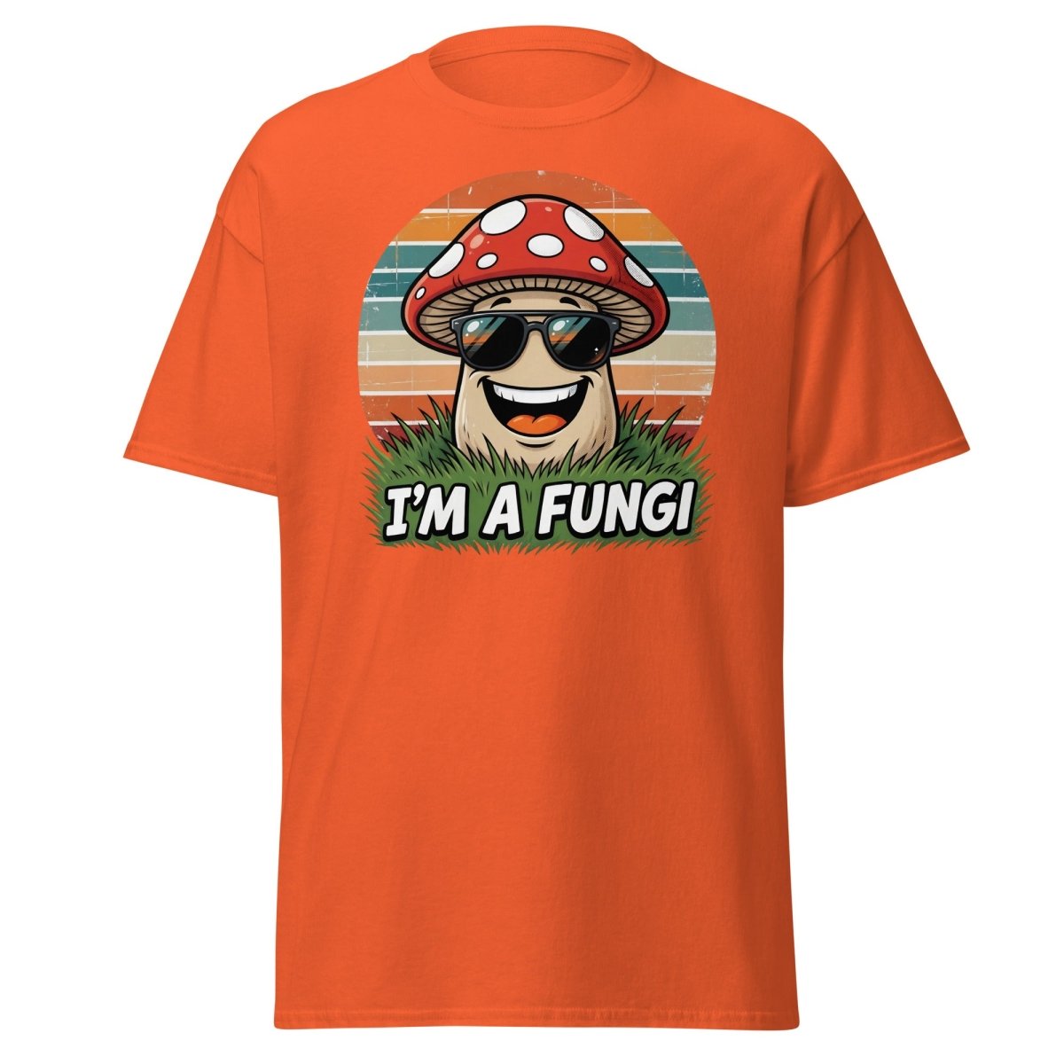 I'm A Fungi Funny Mushroom T-Shirt - Orange - TeeRipple
