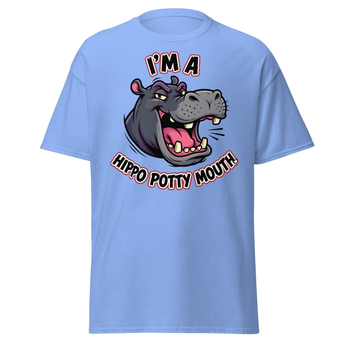 I'm a Hippo Potty Mouth Funny T-Shirt - Carolina Blue - TeeRipple