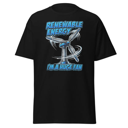 I'm a Huge Fan Renewable Energy Wind Turbine T-Shirt - Black - TeeRipple