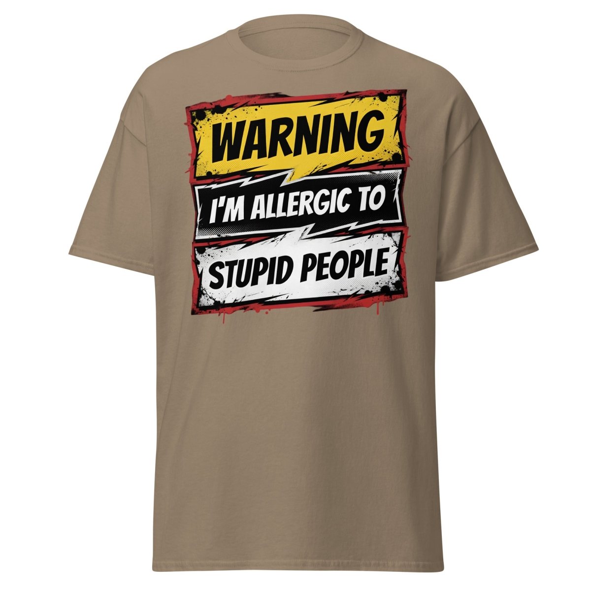I'm Allergic To Stupid People Funny Warning T-Shirt - Brown Savana - TeeRipple