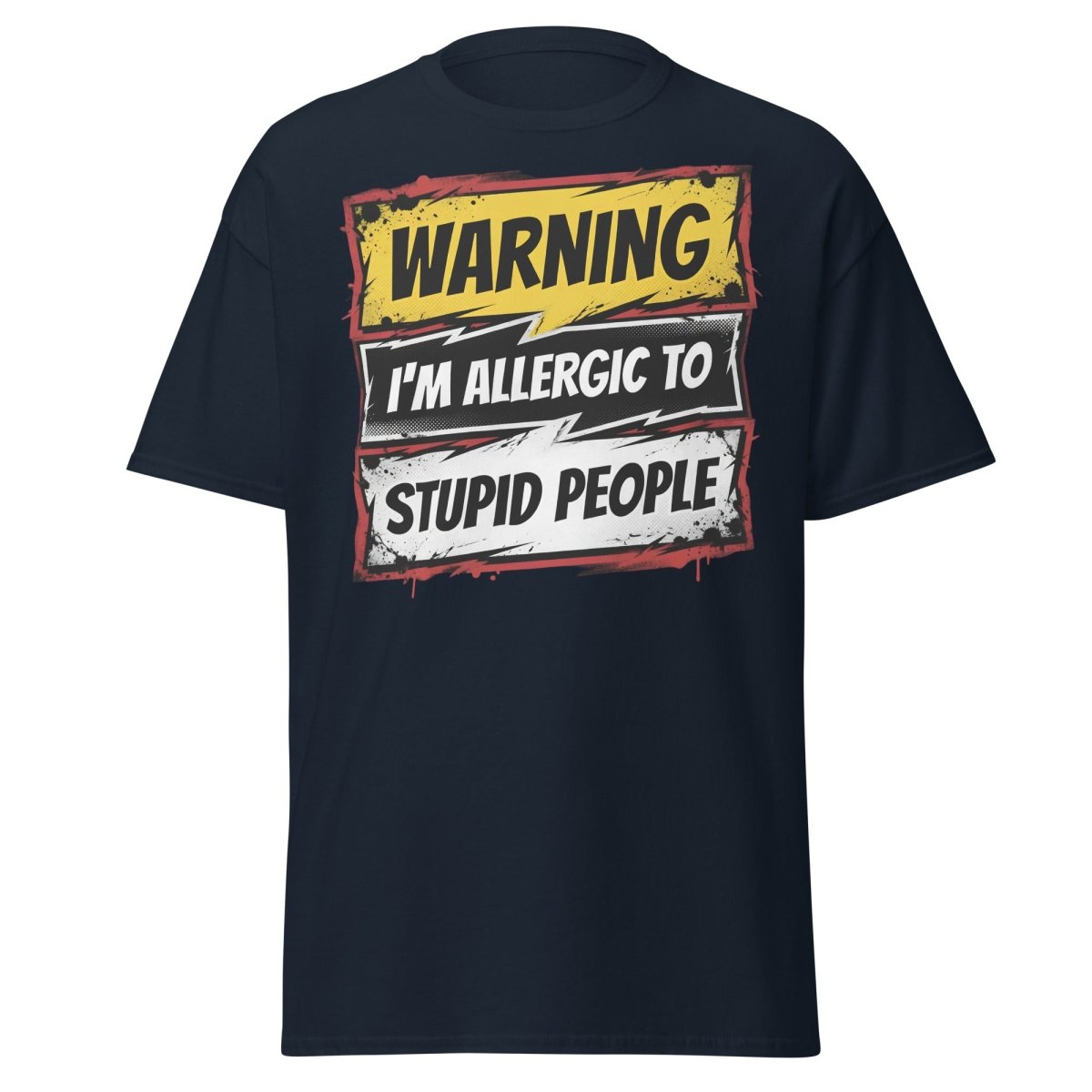 I'm Allergic To Stupid People Funny Warning T-Shirt - Navy - TeeRipple