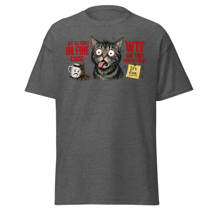 Im Fine WTF Stressed Cat Graphic Tee - Dark Heather - TeeRipple