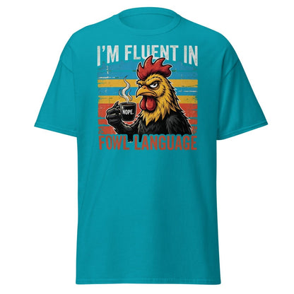I'm Fluent in Fowl Language Rooster T-Shirt - Tropical Blue - TeeRipple