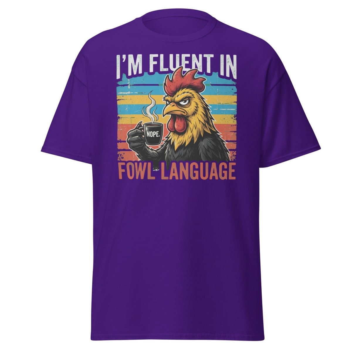 I'm Fluent in Fowl Language Rooster T-Shirt - Purple - TeeRipple