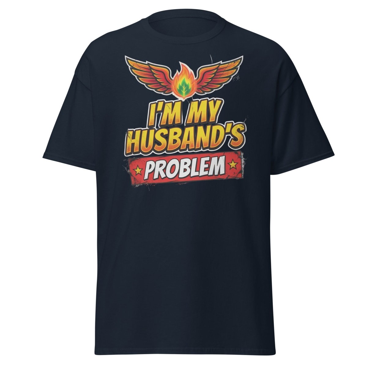I'm My Husband's Problem Funny Wife T-Shirt for Women - Navy - TeeRipple