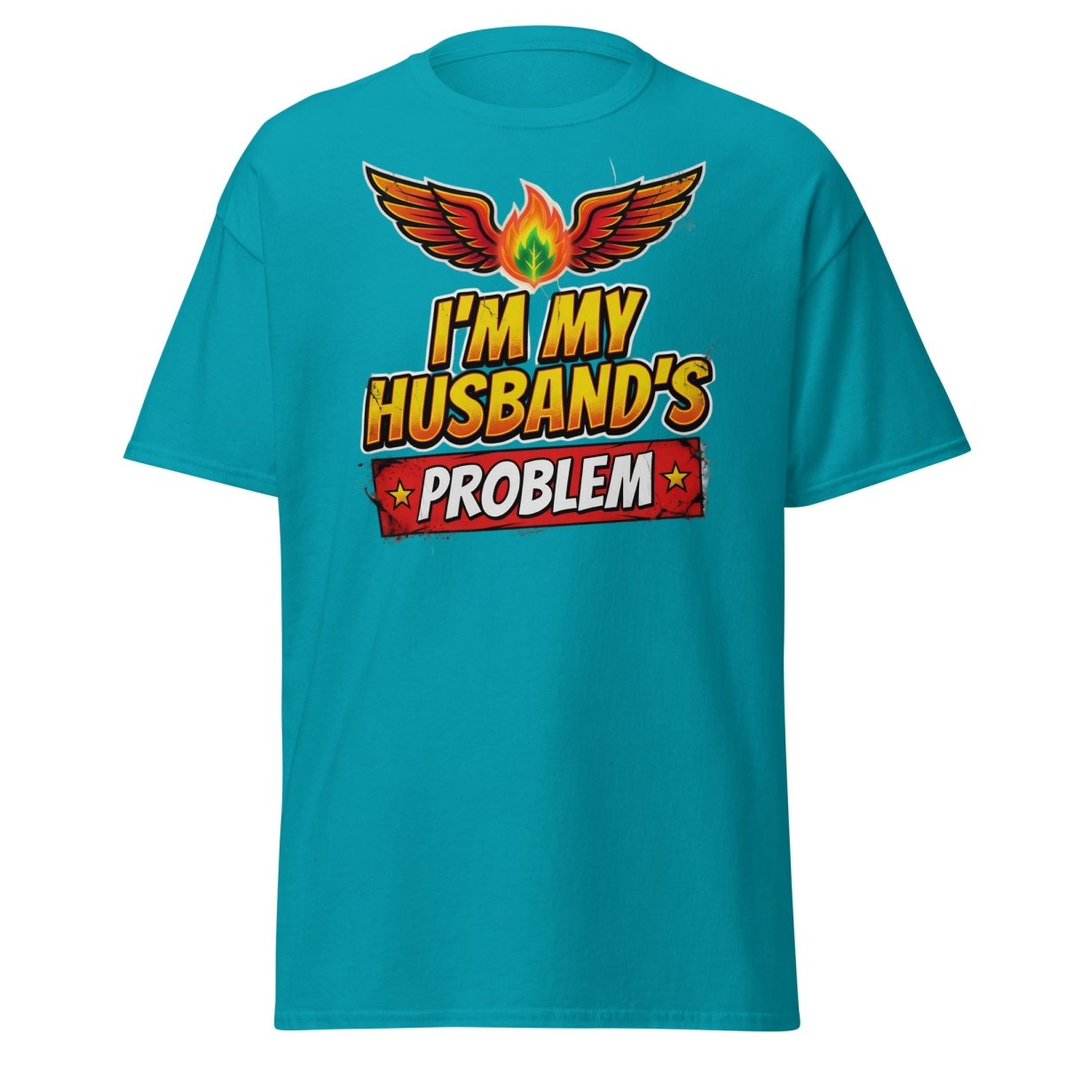 I'm My Husband's Problem Funny Wife T-Shirt for Women - Tropical Blue - TeeRipple
