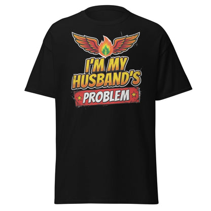 I'm My Husband's Problem Funny Wife T-Shirt for Women - Black - TeeRipple