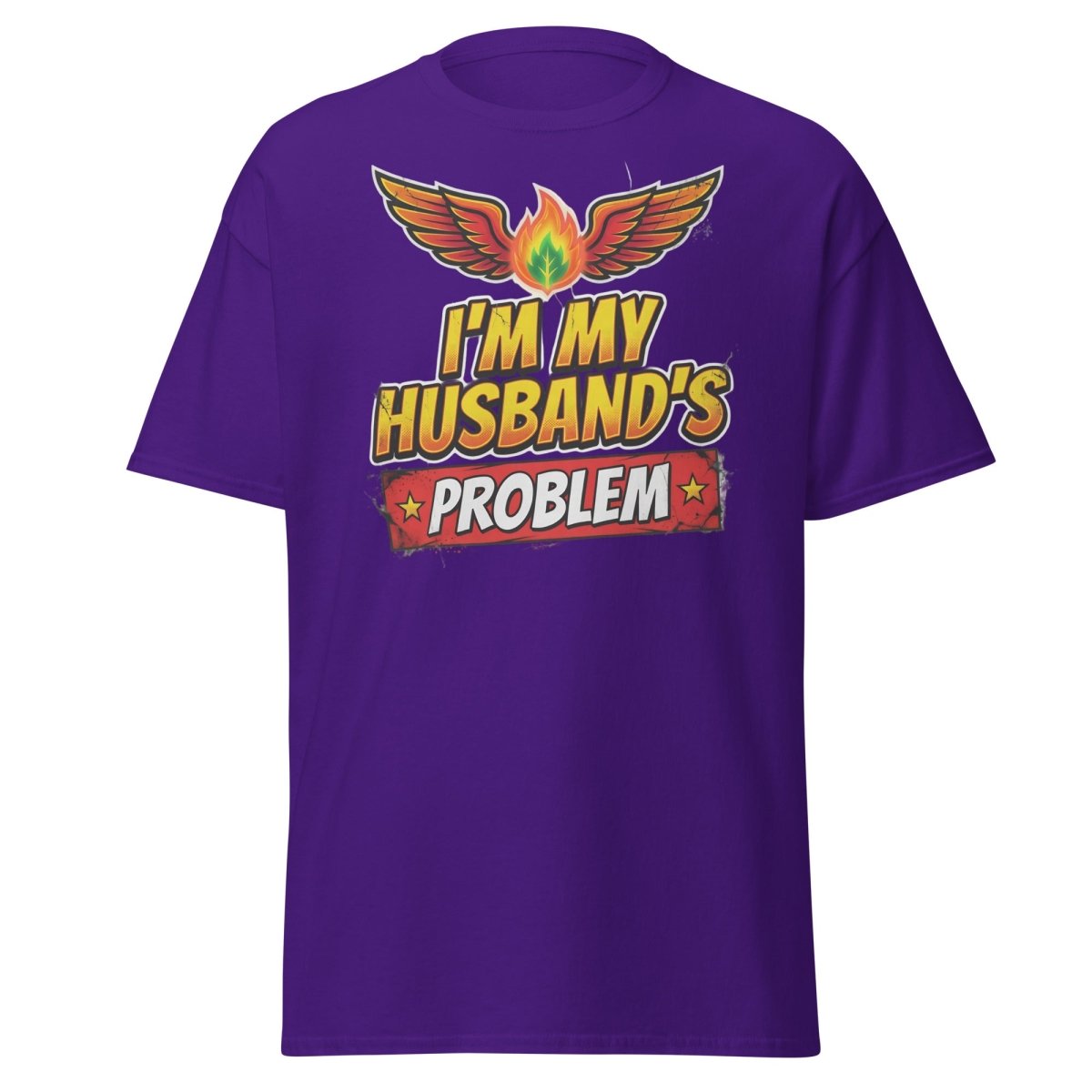 I'm My Husband's Problem Funny Wife T-Shirt for Women - Purple - TeeRipple