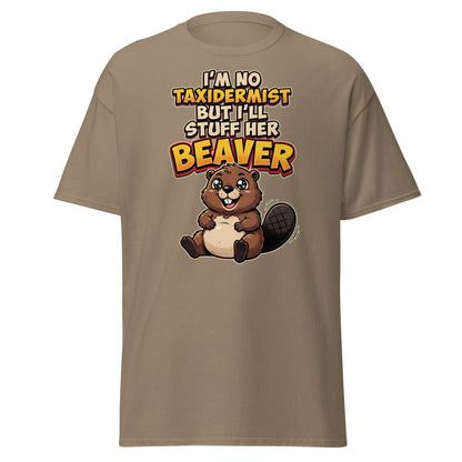 I'm No Taxidermist But I'll Stuff Her Beaver T-Shirt - Brown Savana - TeeRipple