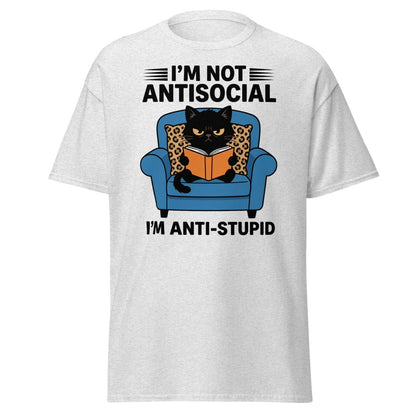 I'm Not Antisocial I'm Anti-Stupid Cat T-Shirt - Ash - TeeRipple