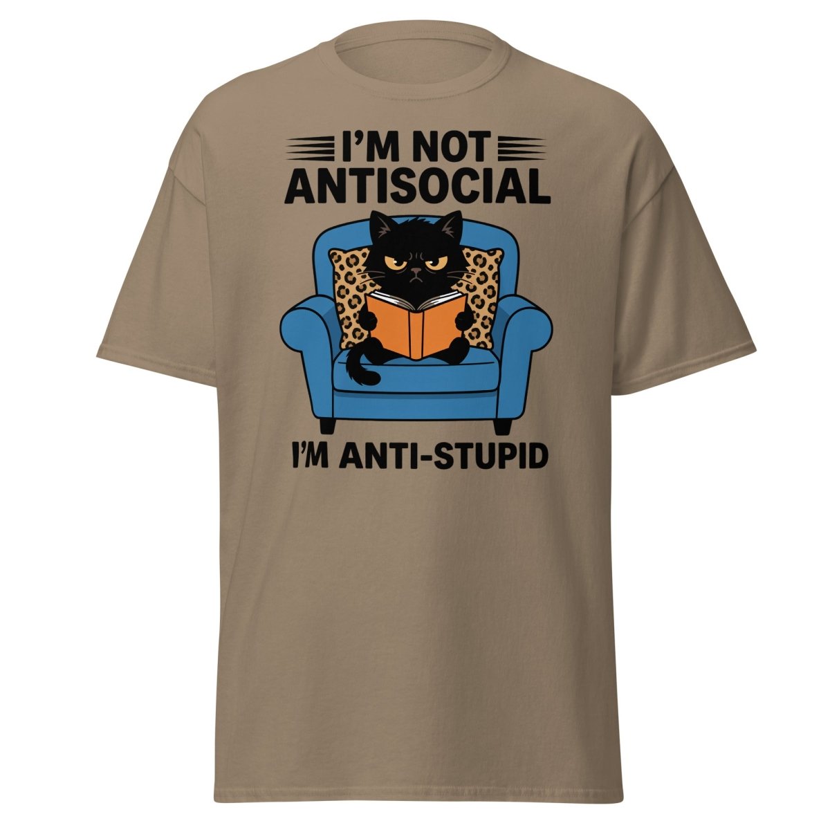 I'm Not Antisocial I'm Anti-Stupid Cat T-Shirt - Brown Savana - TeeRipple