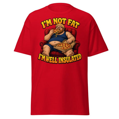 I'm Not Fat I'm Well Insulated Funny Pizza T-Shirt - Red - TeeRipple
