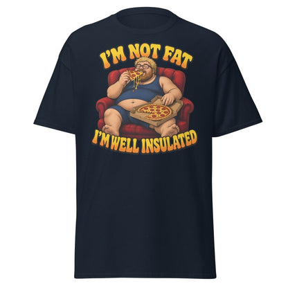 I'm Not Fat I'm Well Insulated Funny Pizza T-Shirt - Navy - TeeRipple