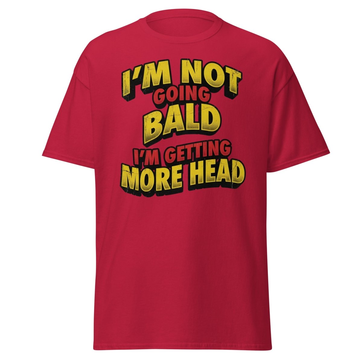 I'm Not Going Bald I'm Getting More Head T-Shirt | Funny Bald Joke Tee - Cardinal - TeeRipple