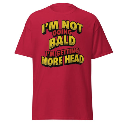 I'm Not Going Bald I'm Getting More Head T-Shirt | Funny Bald Joke Tee - Cardinal - TeeRipple