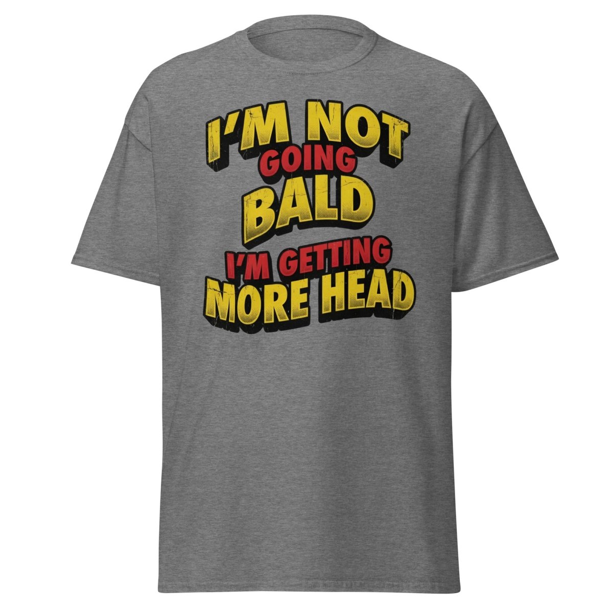 I'm Not Going Bald I'm Getting More Head T-Shirt | Funny Bald Joke Tee - Graphite Heather - TeeRipple