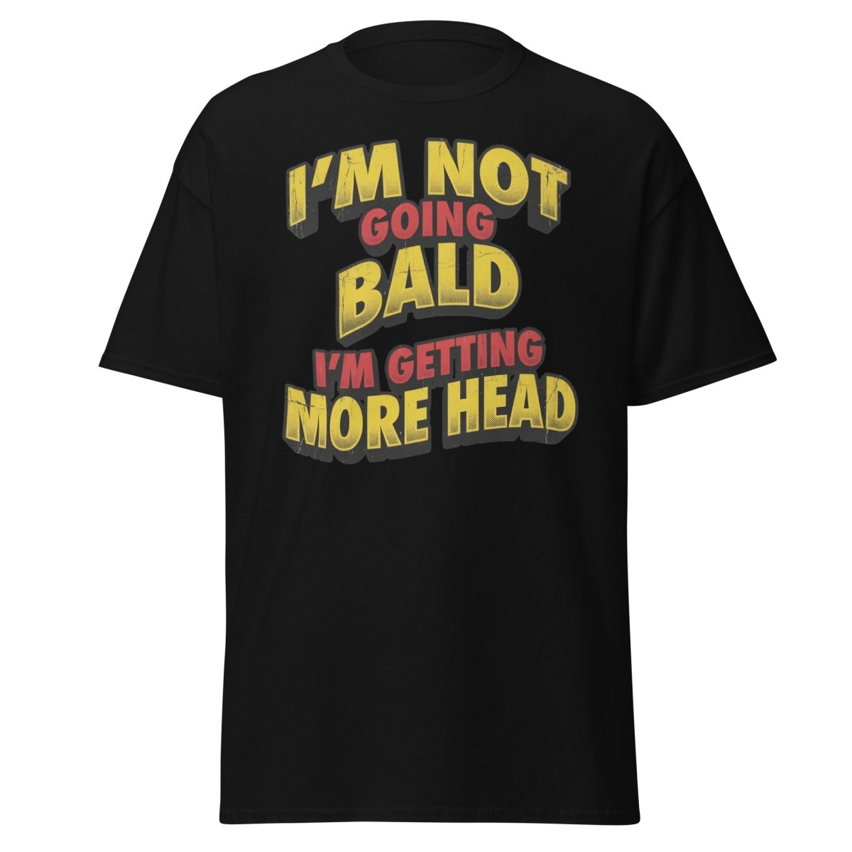 I'm Not Going Bald I'm Getting More Head T-Shirt | Funny Bald Joke Tee - Black - TeeRipple