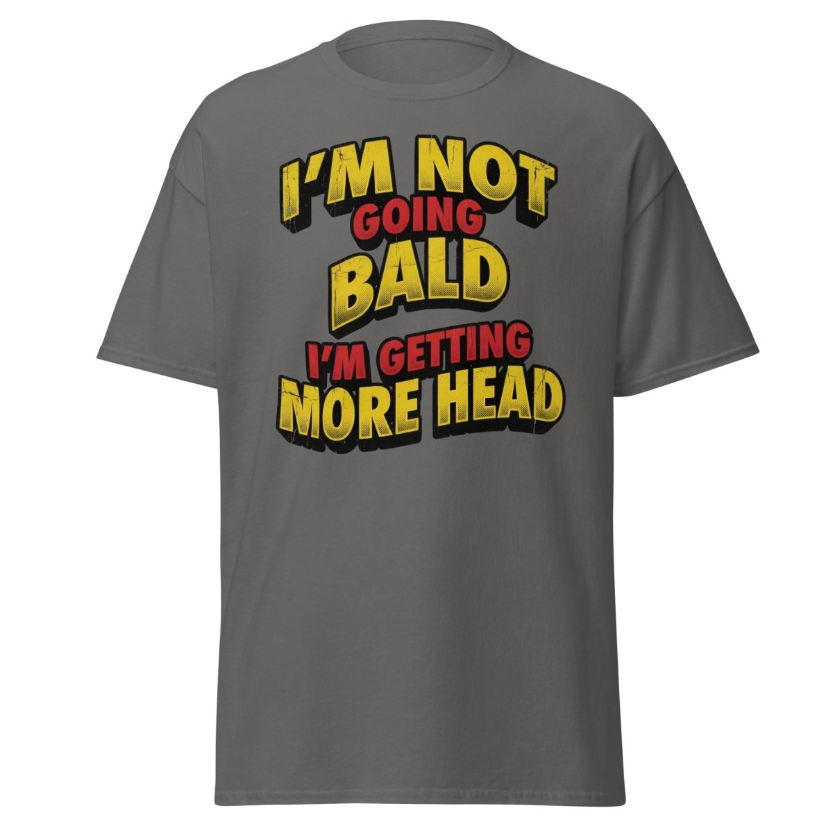 I'm Not Going Bald I'm Getting More Head T-Shirt | Funny Bald Joke Tee - Charcoal - TeeRipple