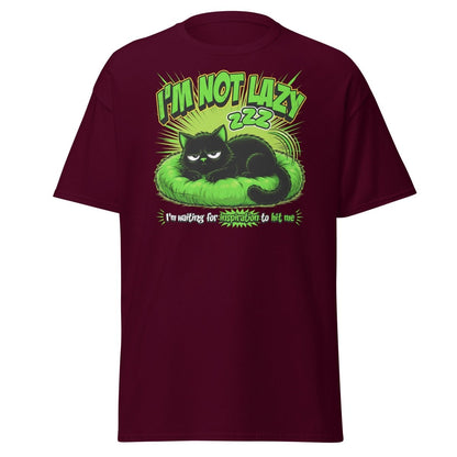 I'm Not Lazy Cat T-Shirt - Funny Lazy Inspiration Tee - Maroon - TeeRipple