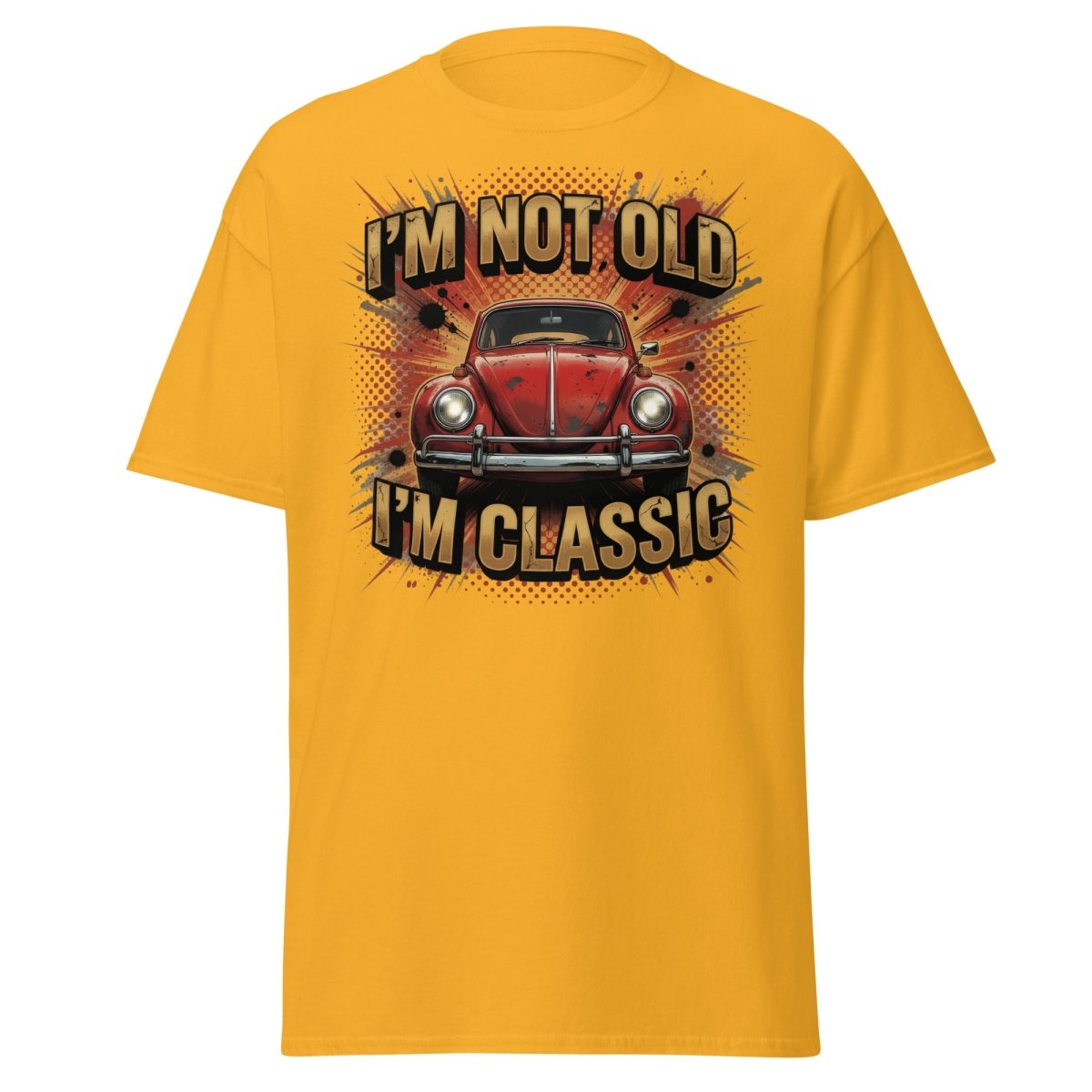 I'm Not Old I'm Classic Vintage Car T-Shirt | Funny Retro Tee - Gold - TeeRipple