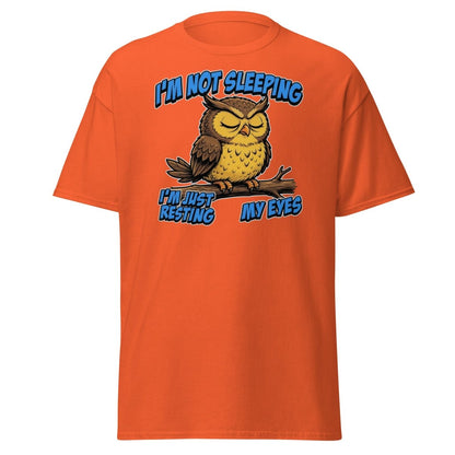 I'm Not Sleeping Owl T-Shirt – Funny Resting My Eyes Tee - Orange - TeeRipple
