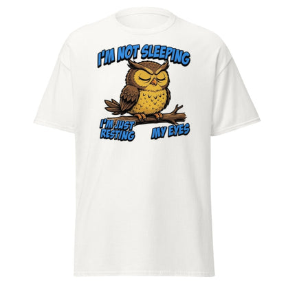 I'm Not Sleeping Owl T-Shirt – Funny Resting My Eyes Tee - White - TeeRipple