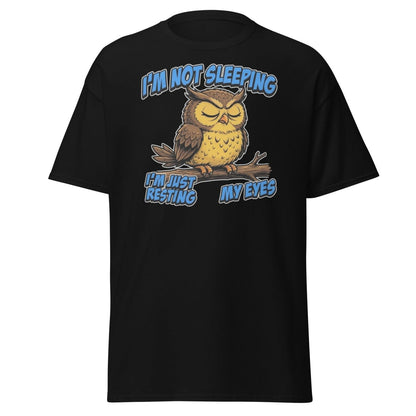 I'm Not Sleeping Owl T-Shirt – Funny Resting My Eyes Tee - Black - TeeRipple