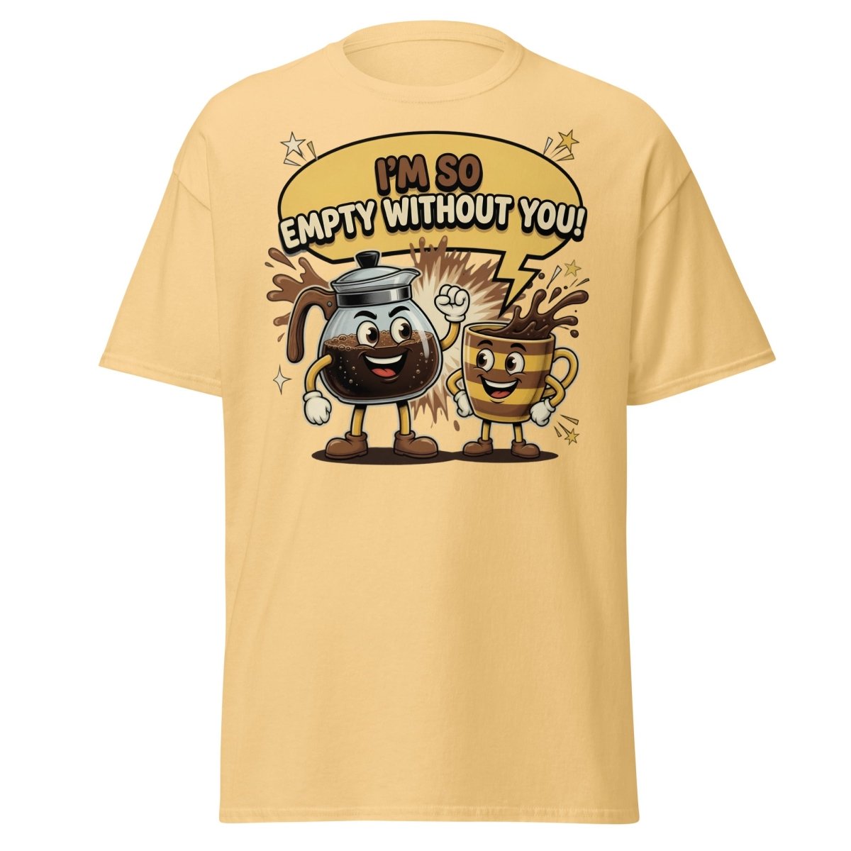 I'm So Empty Without You Coffee T-Shirt | Funny Pun Tee - Yellow Haze - TeeRipple
